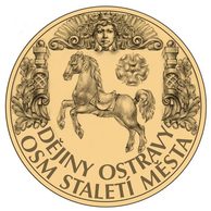 Zlatá dukátová medaile Dějiny Ostravy - Osm staletí města - Poslední válečný konflikt na Ostravsku  (2025)  