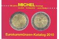 Katalog Euromincí Michel Eurokursmünzen - Katalog 2010 Schwaneberger Redaction