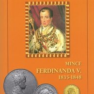 Katalog Mince Ferdinanda V. 1835-1848 Vlastislav Novotný ( rok vydání 2010) 