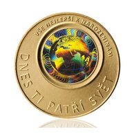 Medaile k narozeninám "Dnes Ti patří svět" provedení standard (ČM 2012)