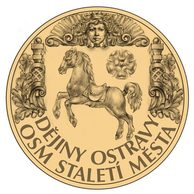 Zlatá dukátová medaile Dějiny Ostravy - Osm staletí města - Neživá příroda Ostravska (2024) 