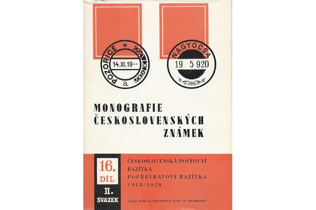 Monografie Československých známek 16. díl Popřevratová razítka 1918-1920