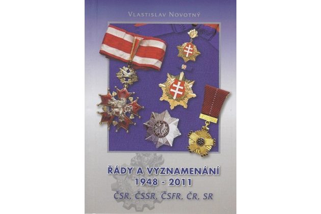 Katalog Řády a vyznamenání 1948-2011 ČSR, ČSSR, ČSFR, ČR, SR V. Novotný