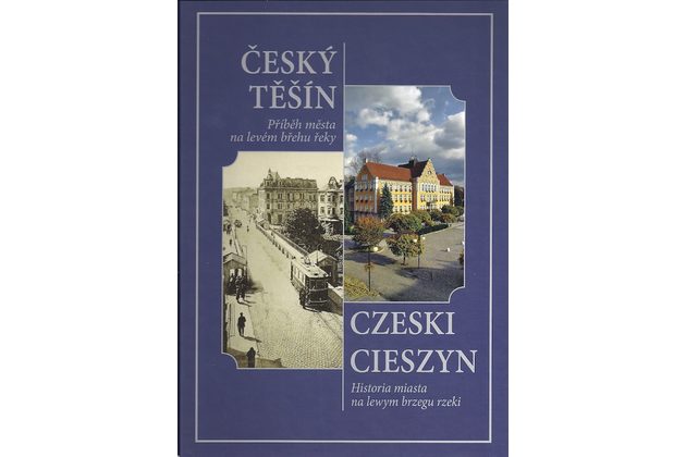 ČESKÝ TĚŠÍN  Příběh na levém břehu řeky